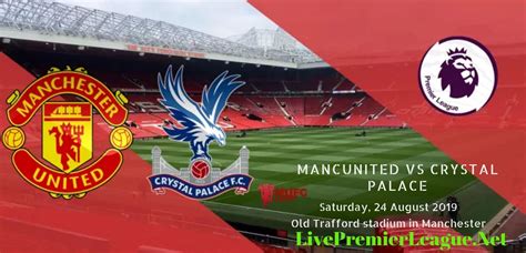 Live Manchester United Vs Crystal Palace 2019 | Premier League