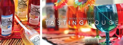 Island Grove Wine Company Tasting House - Breweries & Distilleries ...