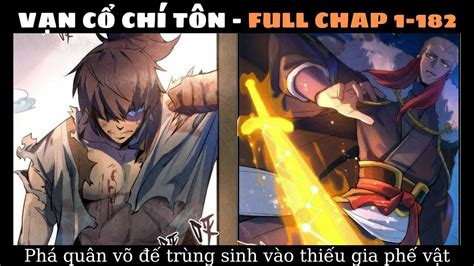 VẠN CỔ CHÍ TÔN - BẢN FULL 1 | FULL CHAP 1 - 182 | CÙNG XEM ANIME - YouTube