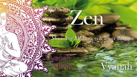 1 HOUR Zen Music For Inner Balance, Stress Relief and Relaxation by Vyanah - YouTube