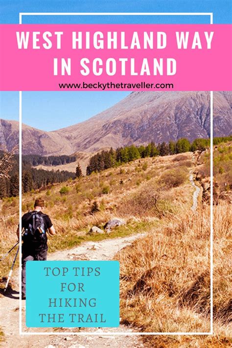 Why Is The West Highland Way An AMAZING Trail (+ Tips)? | West highland way, West highlands ...