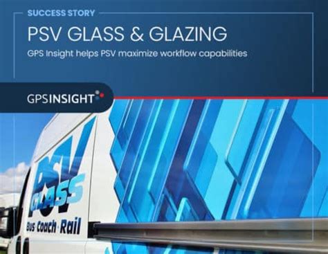 PSV Glass & Glazing Success Story | GPS Insight