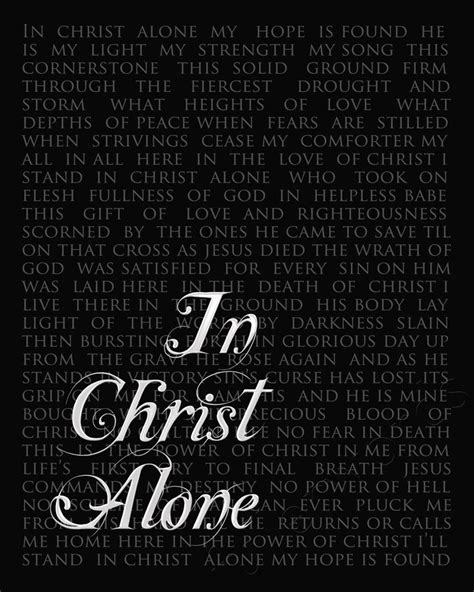 In Christ alone, I place my trust :) | In christ alone, Hymns lyrics, Christ