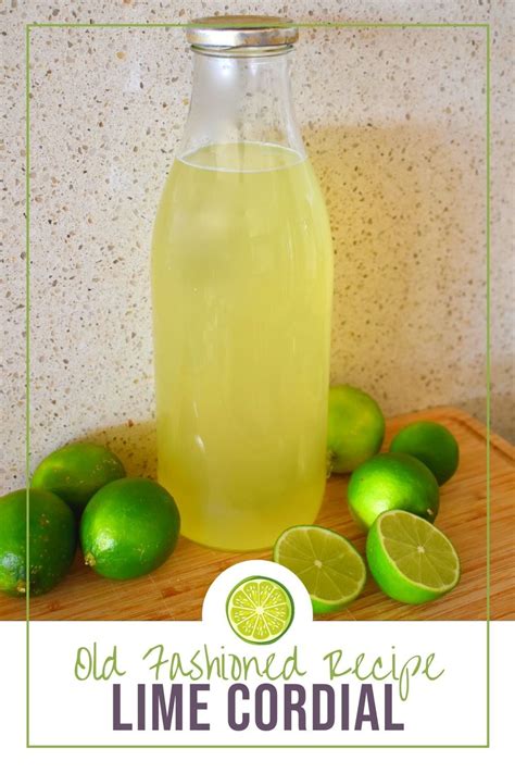 Lime Cordial Lime Cordial Recipes, Lemon Cordial Recipe, Lime Juice ...