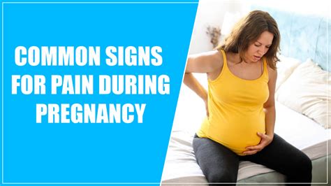 Signs and Causes of Pregnancy Pain - Comprehensive Guide to Relieve it