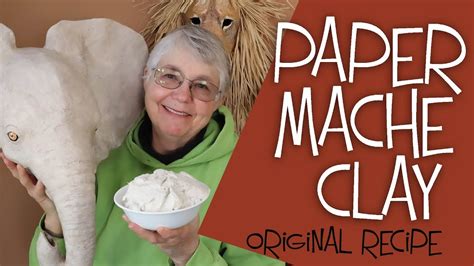 Paper Mache Clay Recipe - The Easy Original Recipe