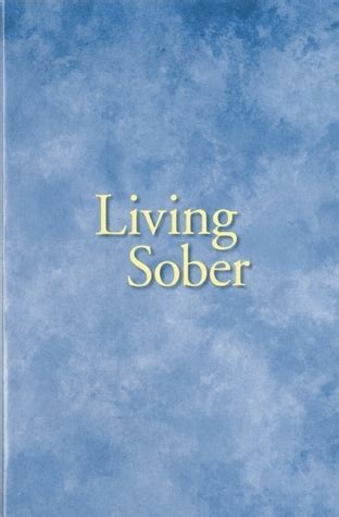 Living Sober by Anonymous — Reviews, Discussion, Bookclubs, Lists