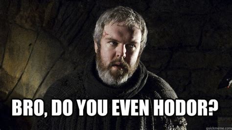 Hodor Quotes. QuotesGram