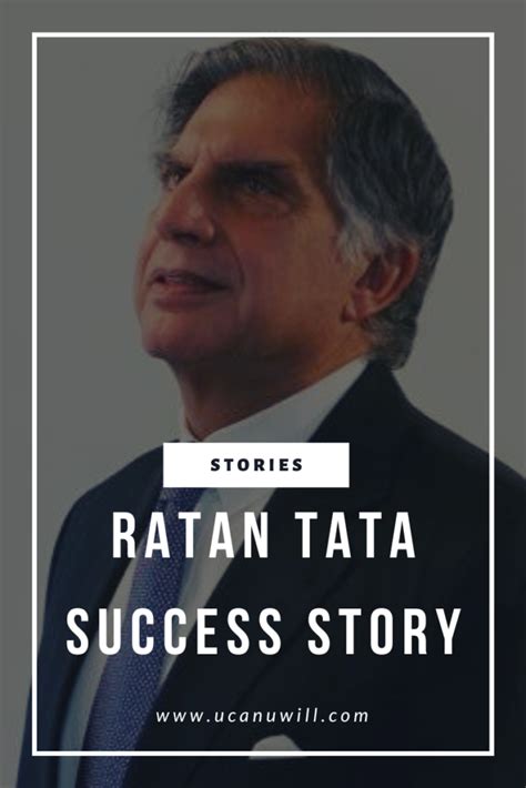 Ratan Tata Success Story - ucanuwill.com