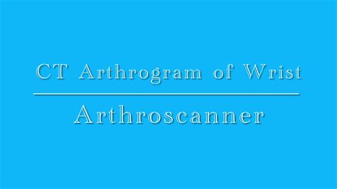 CT Arthrogram of Wrist joint - YouTube