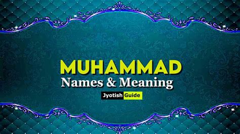 Muhammad Name Meaning, Origin, Astrology Details, Personality, Numerology and Lucky Numbers