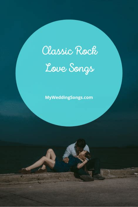 60 Classic Rock Love Songs That Will Live On | My Wedding Songs