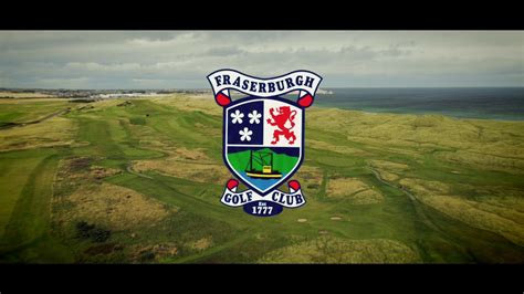 Welcome to Fraserburgh Golf Club - YouTube