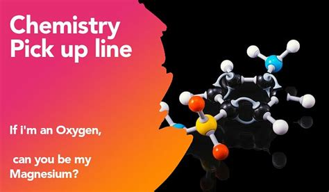 110+ Chemistry Pick Up Lines And Rizz