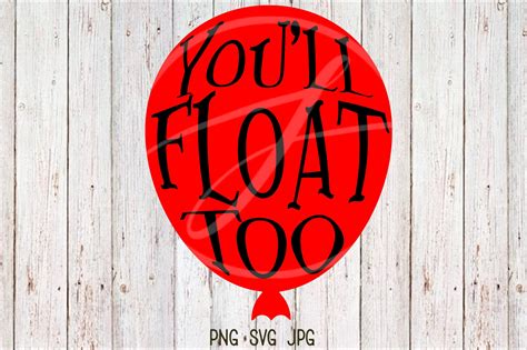 You'll Float Too IT Halloween Balloon SVG PNG Digital Download - Etsy