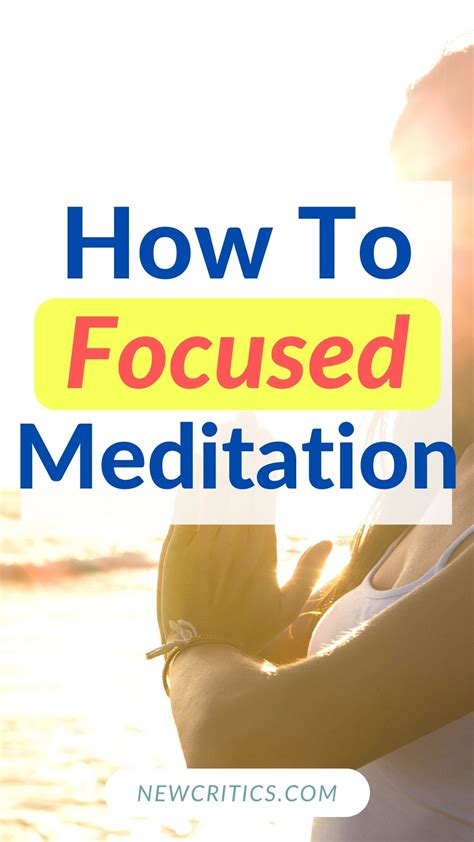 How To Focused Meditation : NewCritics.com