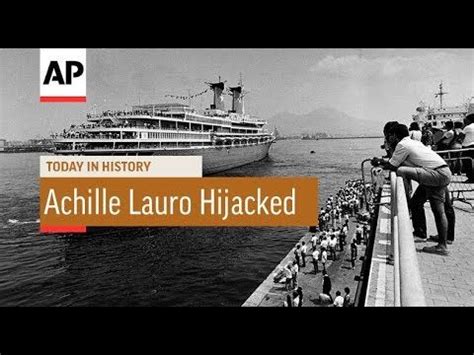 Achille Lauro Hijacking - 1985 | Today In History | 7 Oct 17 - YouTube | Today in history ...