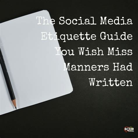 The Social Media Etiquette Guide You Wish Miss Manners Had Written