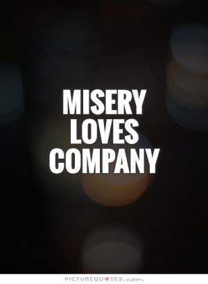 Misery Quotes. QuotesGram