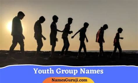 350+ Youth Group Names And Team Name Ideas