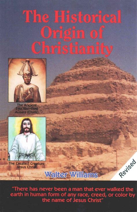 The Historical Origin of Christianity by Walter Williams (English) Paperback Boo 9781881040088 ...