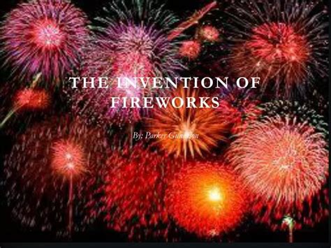 PPT - THE INVENTION OF FIREWORKS PowerPoint Presentation, free download ...