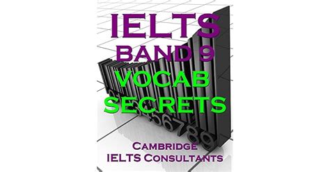 IELTS Band 9 Vocab Secrets - Your Key To Band 9 Topic Vocabulary by ...