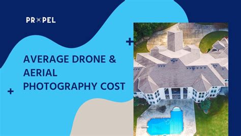 Drone Photography Prices in 2024 | Pricing Table Included