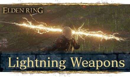 Best Lightning Weapons and All Lightning Weapons List | Elden Ring｜Game8