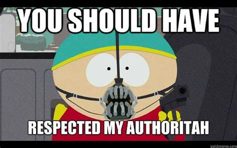 RESPECT MY AUTHORITAH!! : r/southpark