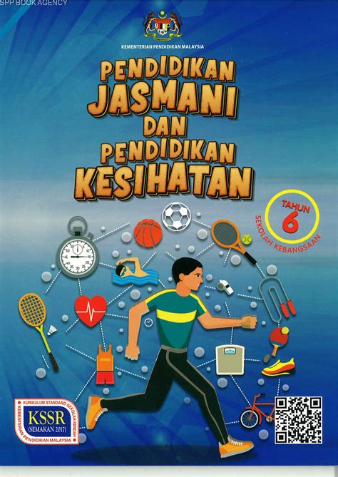 BUKU TEKS PENDIDIKAN JASMANI DAN KESIHATAN TAHUN 6 KSSR