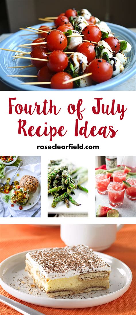 Fourth of July Recipe Ideas • Rose Clearfield