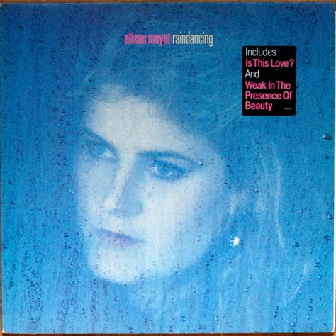 Alison Moyet • Rain dancing • CBS 450152 1 • Weak in the presence of ...