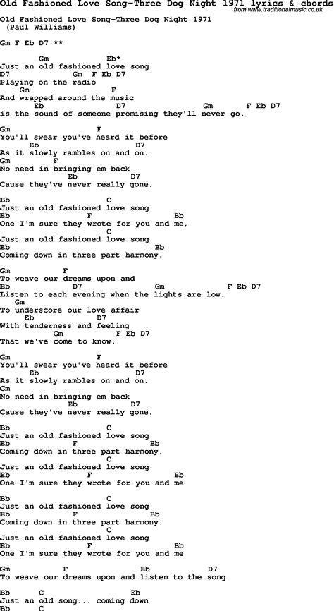 Love Song Lyrics for:Old Fashioned Love Song-Three Dog Night 1971 with chords.