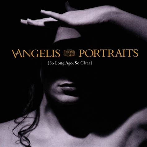 Vangelis ‎– Portraits (So Long Ago, So Clear)