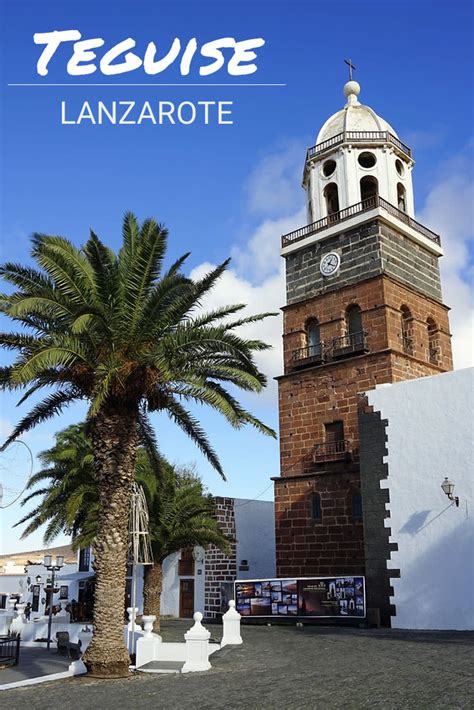 10 Best things to do in Teguise - Former capital of Lanzarote