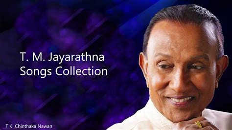 T M Jayarathna Songs Collection - YouTube