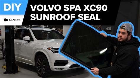 Volvo XC90 Sunroof Seal Replacement DIY(2016-Present Volvo SPA XC90 Momentum, R Design ...