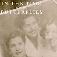 In the Time of the Butterflies - Theatre reviews