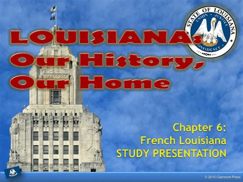 Louisiana: Our History, Our Home