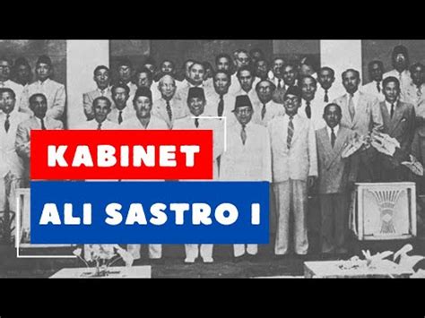 KABINET ALI SASTROAMIDJOJO I | MATERI SEJARAH INDONESIA KELAS 12 - YouTube