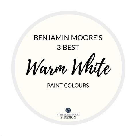 Paint Colour Review: Benjamin Moore's 3 Best WARM White Paint Colours | White paint colors ...