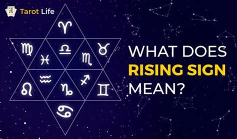 Rising Sign Meaning And Its Significance | Tarot Life Blog