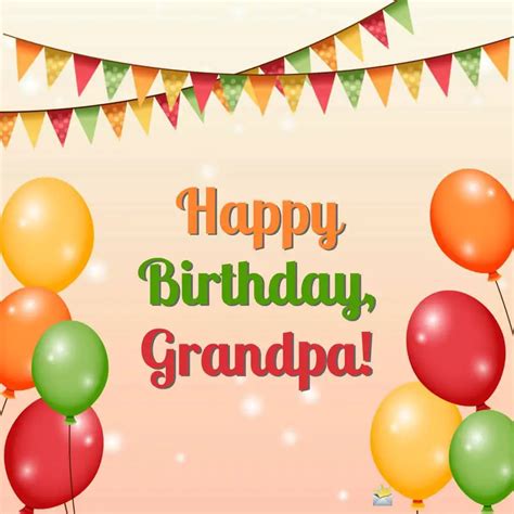 The Sweetest Birthday Wishes for your Grandfather