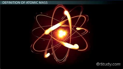 What is Atomic Mass? - Definition & Examples - Video & Lesson Transcript | Study.com