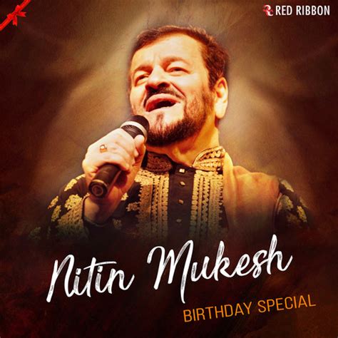 Nitin Mukesh Birthday Special Songs Download: Nitin Mukesh Birthday Special MP3 Songs Online ...