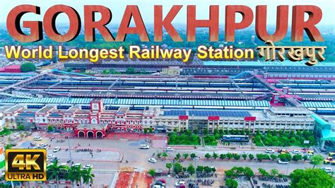 Gorakhpur Station 4K Tv - Longest Railway Station in World दुनिया का ...