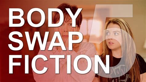 Body Swap Fiction: 5 Best Examples of Body Swapping in All Narrative Entertainment - YouTube