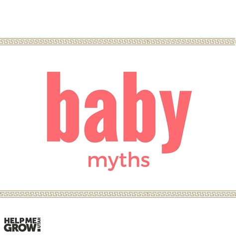 Help Me Grow: Baby Myths