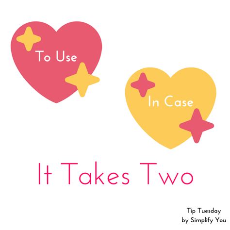 Tip Tuesday - It Takes Two - Simplify You